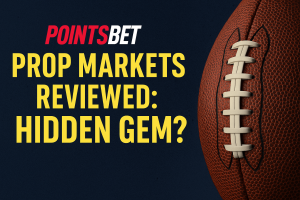 PointsBet Prop Markets Reviewed: Hidden Gem?
