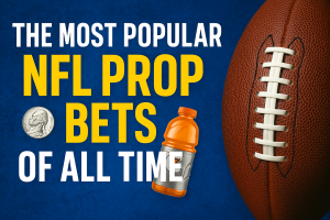 The Most Popular NFL Prop Bets of All Time