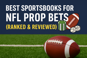Best Sportsbook for NFL Props in 2025 | Top 5 Platforms Ranked